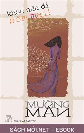 Khóc Nữa Đi Sớm Mai