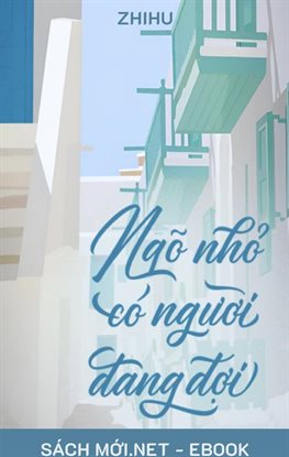 Ngõ Nhỏ Có Người Đang Đợi