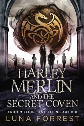 Harley Merlin and the Secret Coven
