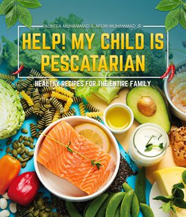 Help! My Child Is Pescatarian