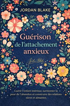 Guérison de l'attachement anxieux