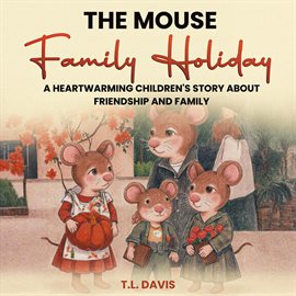 The Mouse Family Holiday