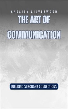Imagen de portada para The Art of Communication