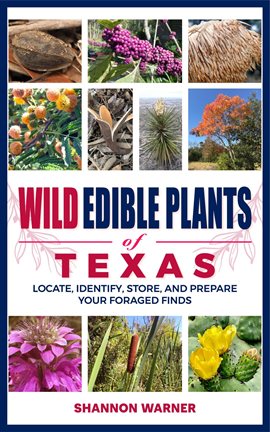 Imagen de portada para Wild Edible Plants of Texas
