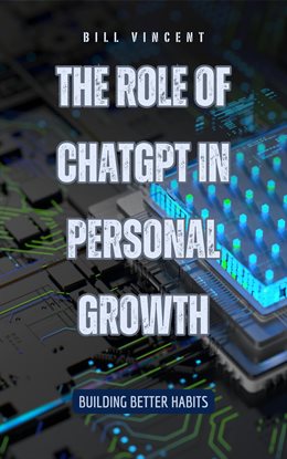Imagen de portada para The Role of ChatGPT in Personal Growth