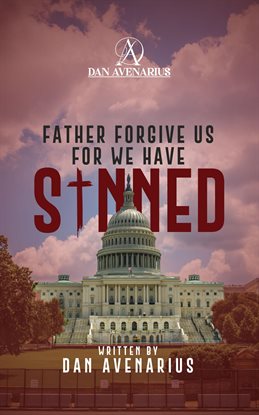 Imagen de portada para Father Forgive Us for We Have Sinned