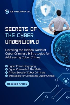 Cover image for Secrets of the Cyber Underworld