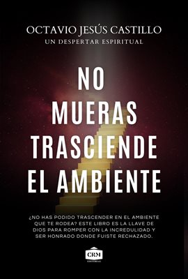 No mueras: Trasciende el ambiente No mueras: Trasciende el ambiente