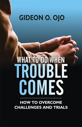 Imagen de portada para What to Do When Trouble Comes