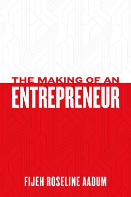 Cover image for The Making of an Entrepreneur