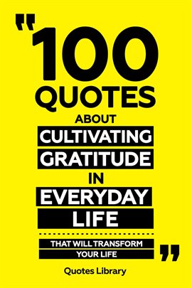 Cover image for 100 Quotes About Cultivating Gratitude in Everyday Life - That Will Transform Your Life