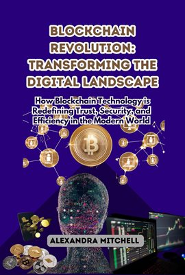 Cover image for Blockchain Revolution: Transforming the Digital Landscape