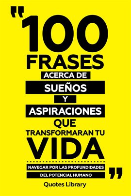 Cover image for 100 Frases Acerca De Sueños Y Aspiraciones Que Transformaran Tu Vida - Navegar Por Las Profundida