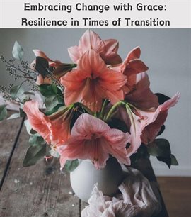 Cover image for Embracing Change with Grace