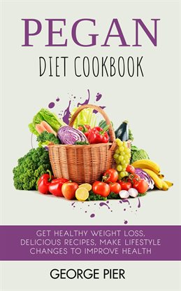 Cover image for Pegan Diet Cookbook