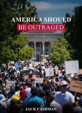 Imagen de portada para America Should Be Outraged