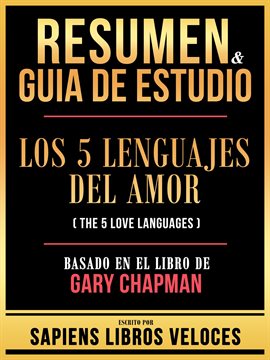 Cover image for Resumen & Guia De Estudio - Los 5 Lenguajes Del Amor (The 5 Love Languages) - Basado En El Libro