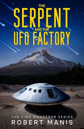 Cover image for The Serpent and the UFO Factory