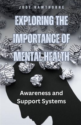 Cover image for Exploring the Importance of Mental Health