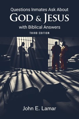 Imagen de portada para Questions Inmates Ask About God and Jesus With Biblical Answers