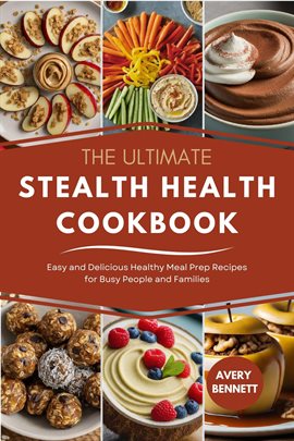 Cover image for The Ultimate Stealth Health Cookbook