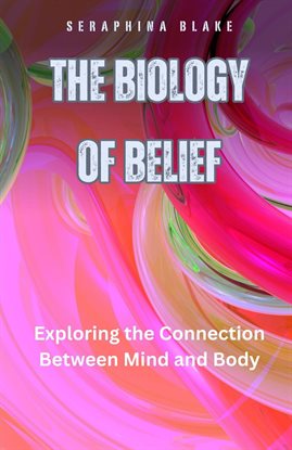 Imagen de portada para The Biology of Belief