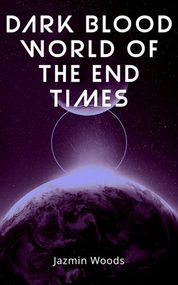 Imagen de portada para Dark Blood World of the End Times