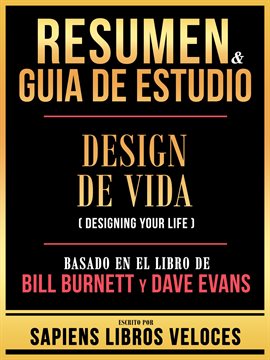 Cover image for Resumen & Guia De Estudio - Design De Vida (Designing Your Life) - Basado En El Libro De Bill Bur...