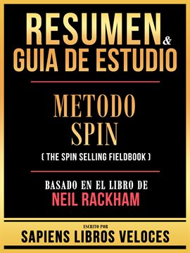 Cover image for Resumen & Guia De Estudio - Metodo Spin (The Spin Selling Fieldbook) - Basado En El Libro De Neil...