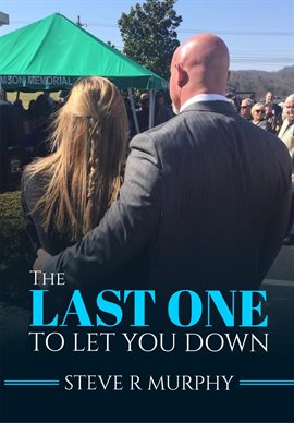 Cover image for The Last One to Let You Down