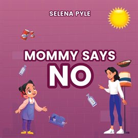 Imagen de portada para Mommy Says NO