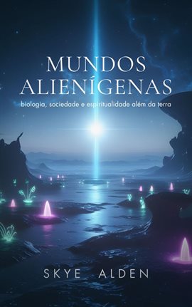 Alien Worlds / Mundos Alienígenas