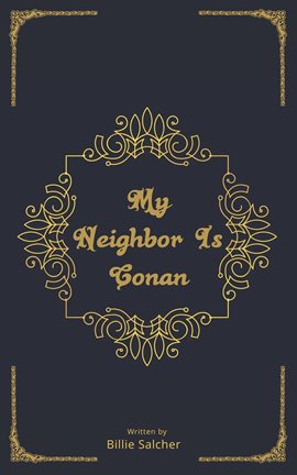 My Neighbor Is Conan