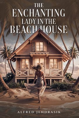 Cover image for The Enchanting Lady in the Beach House