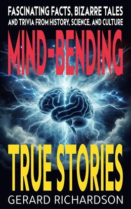 Cover image for Mind-Bending True Stories