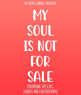 Cover image for My Soul Is Not for Sale