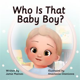 Imagen de portada para Who's That Baby Boy?