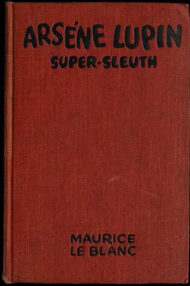 Cover image for Arsène Lupin Super-Sleuth