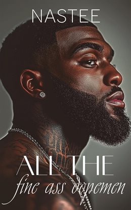 Cover image for All the Fine Ass Dopemen