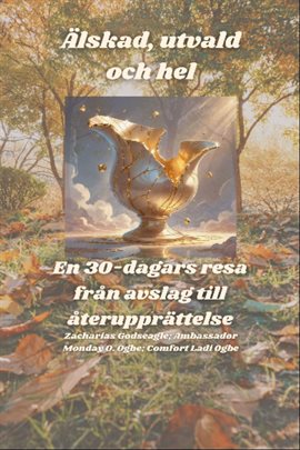 Älskad, utvald och hel