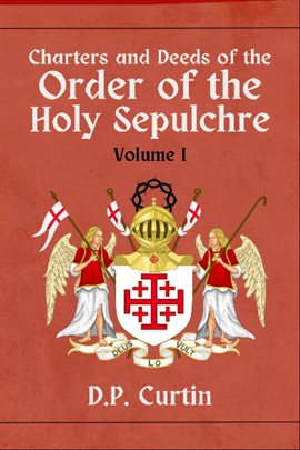 Cover image for Charter and Deeds of the Order of the Holy Sepluchre