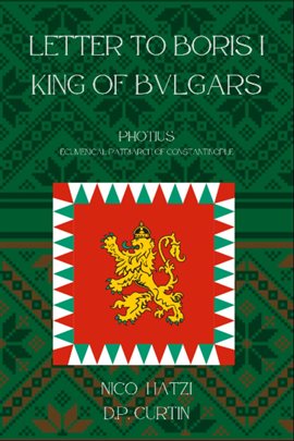 Cover image for Letter to Boris I, King of Bulgars