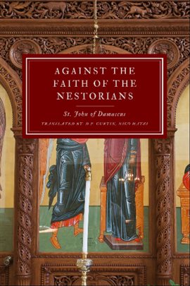 Cover image for Against the Faith of the Nestorians