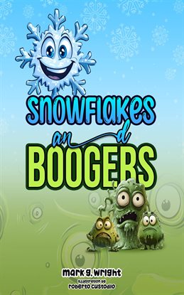 Imagen de portada para Snowflakes and Boogers