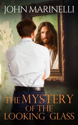 Cover image for The Mystery of the Looking Glass
