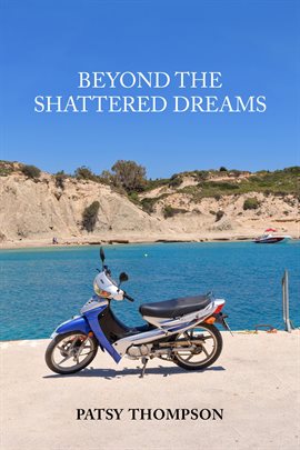 Cover image for Beyond the Shattered Dreams Cover image for Beyond the Shattered Dreams