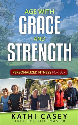 Cover image for Age With Grace and Strength