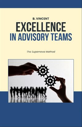 Cover image for Excellence in Advisory Teams