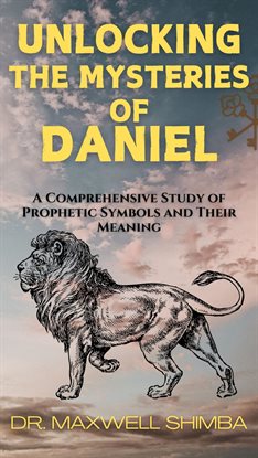Imagen de portada para Unlocking the Mysteries of Daniel