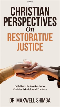 Imagen de portada para Christian Perspectives on Restorative Justice